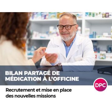 Toulouse Bilan partagé de médication à l’officine et nouvelles missions : recrutement et mise en place à l’officine DPC